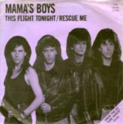 Mama's Boys : This Flight Tonight